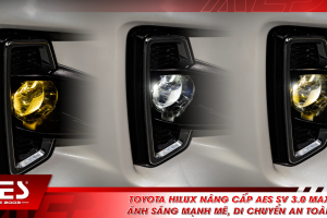 Toyota Hilux nâng cấp AES SV 3.0 Max: Ánh sáng mạnh mẽ, di chuyển an toàn