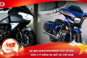 Bộ đôi Harley-Davidson CVO có giá hơn 2 tỷ đồng ra mắt tại Việt Nam