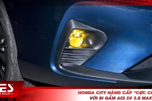 Honda City nâng cấp “cực chất” với bi gầm AES SV 3.0 Max