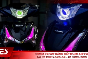 Honda Future nâng cấp bi LED AES EV2 tại đại lý HP Vĩnh Long Oil - TP. Vĩnh Long