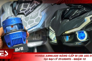 Honda AirBlade nâng cấp bi LED AES EV2 tại đại lý 2T-Lights - Quận 12