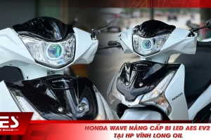 Honda Wave nâng cấp bi LED AES EV2 tại HP Vĩnh Long Oil