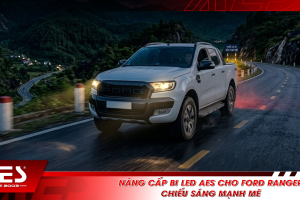 Nâng cấp Bi LED AES cho Ford Ranger: Chiếu sáng mạnh mẽ