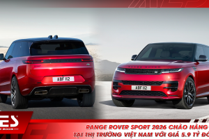 Range Rover Sport 2026 chào hàng tại thị trường Việt Nam với giá 5.9 tỷ đồng