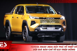 Toyota Hilux 2026 đột phá về thiết kế với giá bán chỉ từ 632 triệu đồng