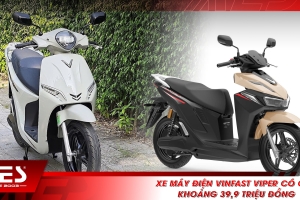 Xe máy điện VinFast Viper có giá khoảng 39,9 triệu đồng