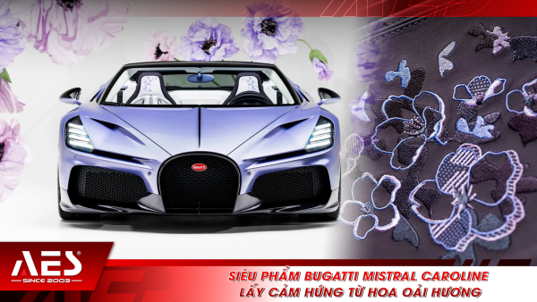 Siêu phẩm Bugatti Mistral Caroline lấy cảm hứng từ hoa oải hương