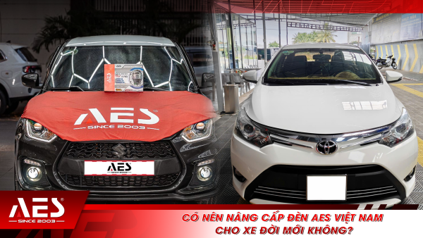 Có nên nâng cấp đèn AES Việt Nam cho xe đời mới không? 