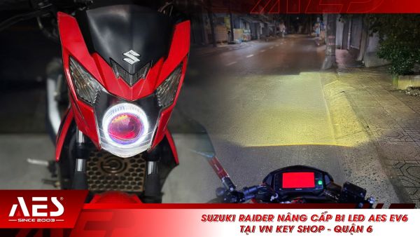 Suzuki Raider nâng cấp bi LED AES EV6 tại VN Key Shop - Quận 6