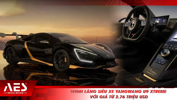Trình làng siêu xe Yangwang U9 Xtreme với giá từ 2.76 triệu USD