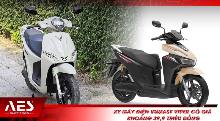 Xe máy điện VinFast Viper có giá khoảng 39,9 triệu đồng